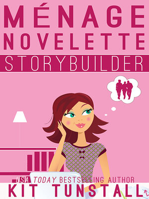 cover image of Ménage Novelette Storybuilder